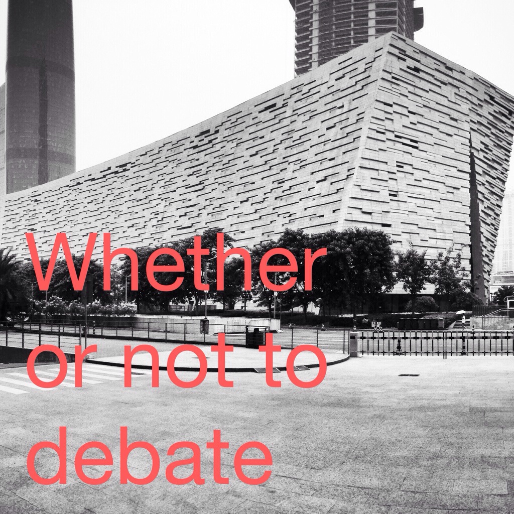 Whether or not to debate.